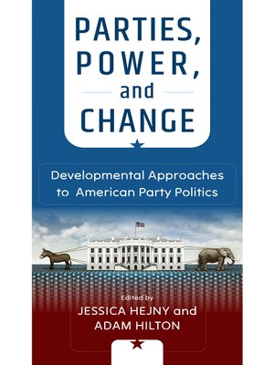 cover image of Parties, Power, and Change